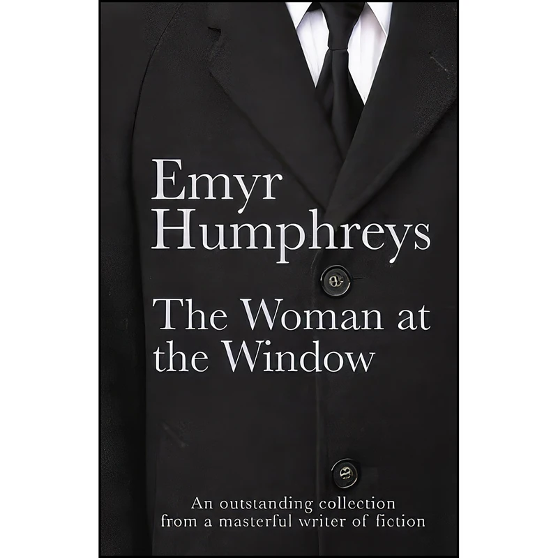 کتاب The Woman at the Window اثر Emyr Humphreys انتشارات Seren