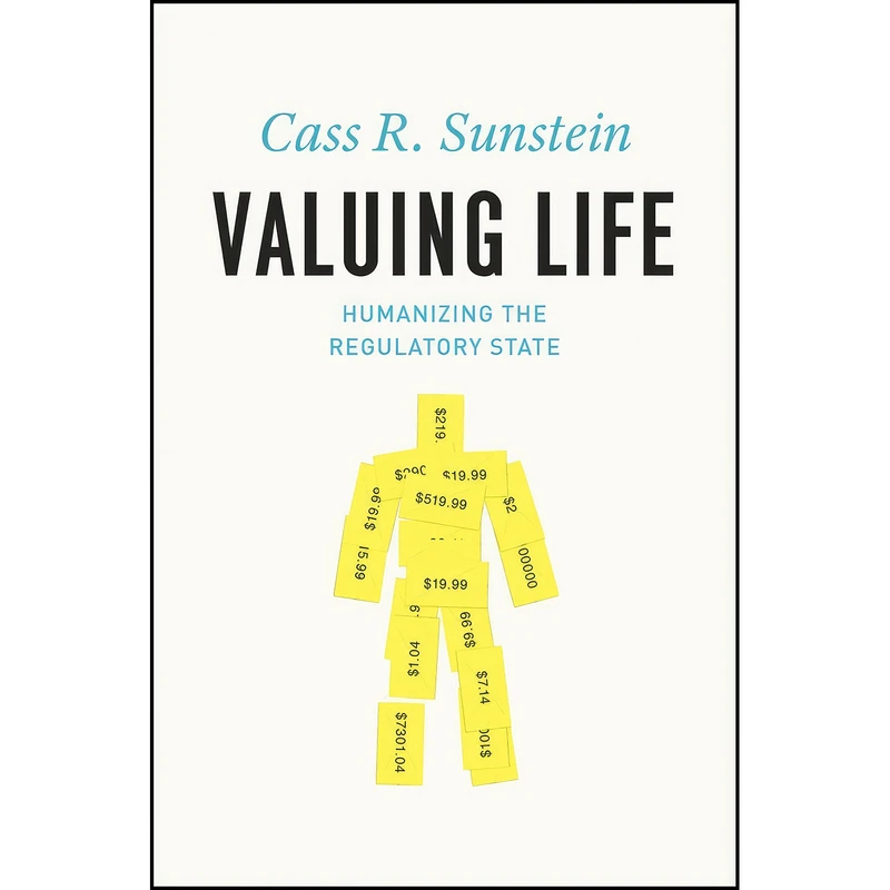 کتاب Valuing Life اثر Cass R. Sunstein انتشارات University of Chicago Press