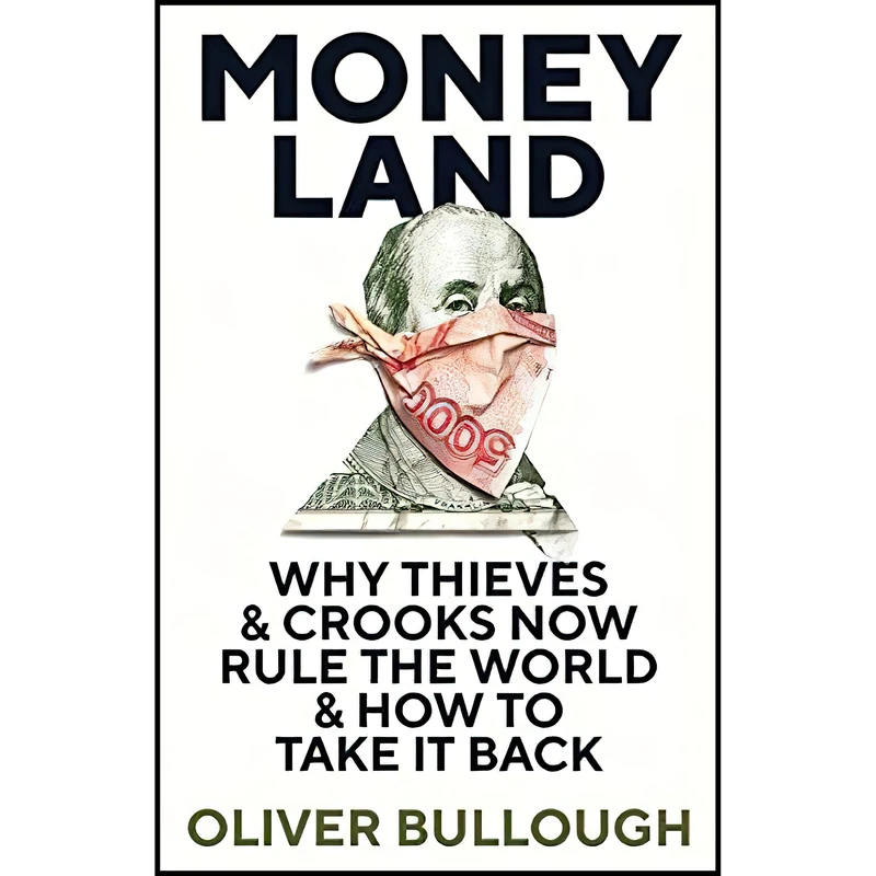 کتاب Moneyland اثر Oliver Bullough انتشارات Profile Books