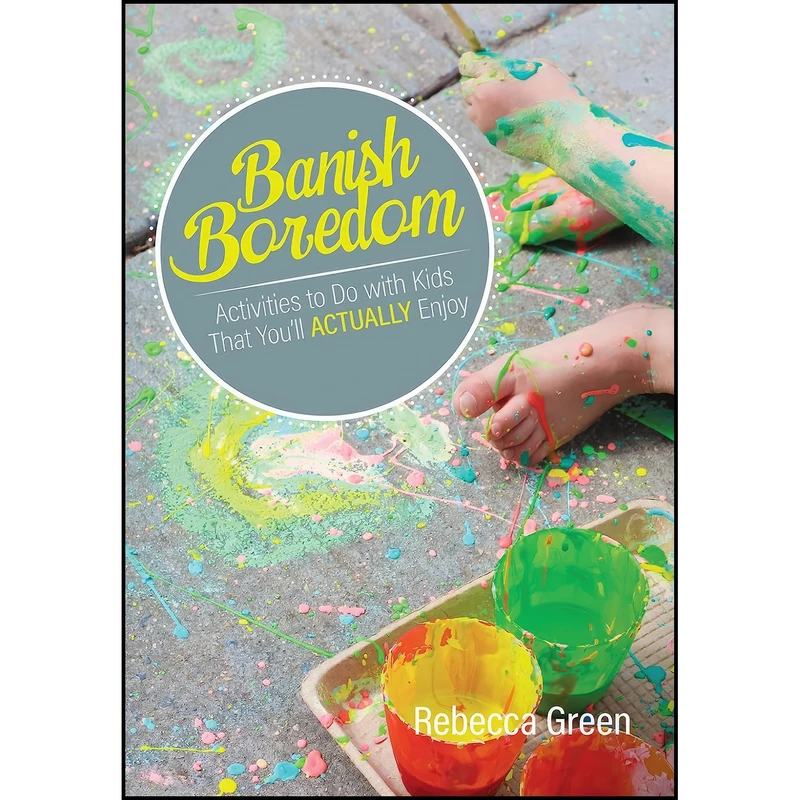 کتاب Banish Boredom اثر Rebecca Green انتشارات Gryphon House