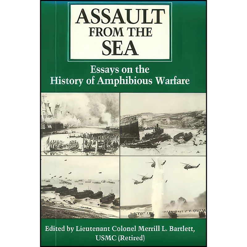 کتاب Assault from the Sea اثر Merrill L. Bartlett انتشارات Naval Institute Press