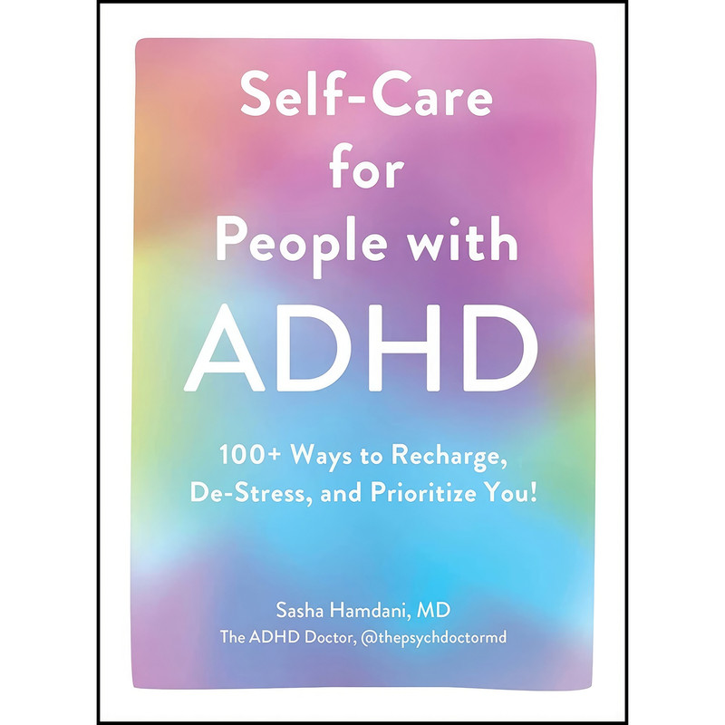 کتاب Self-Care for People with ADHD اثر Sasha Hamdani انتشارات Adams Media