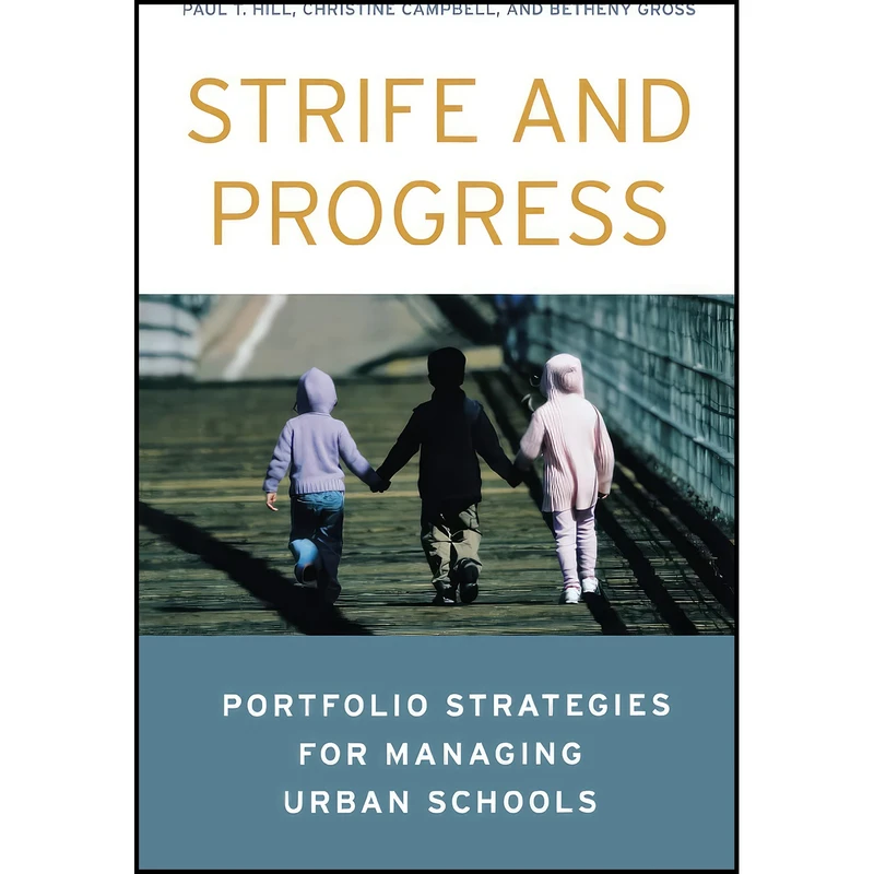 کتاب Strife and Progress اثر Paul Thomas Hill and Christine Campbell انتشارات Brookings Institution Press