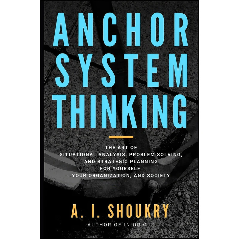 کتاب Anchor System Thinking اثر A. I. Shoukry انتشارات بله