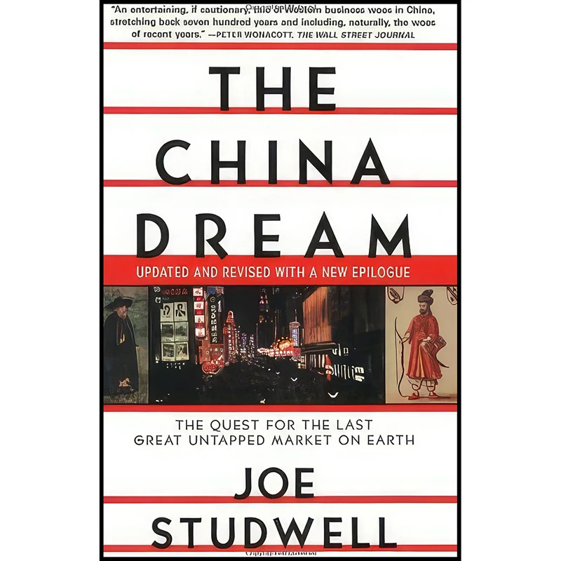 کتاب The China Dream اثر Susi Dunsmore and Joe Studwell انتشارات Grove Press