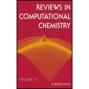 کتاب Reviews in Computational Chemistry, Volume 21 اثر جمعي از نويسندگان انتشارات Wiley-VCH