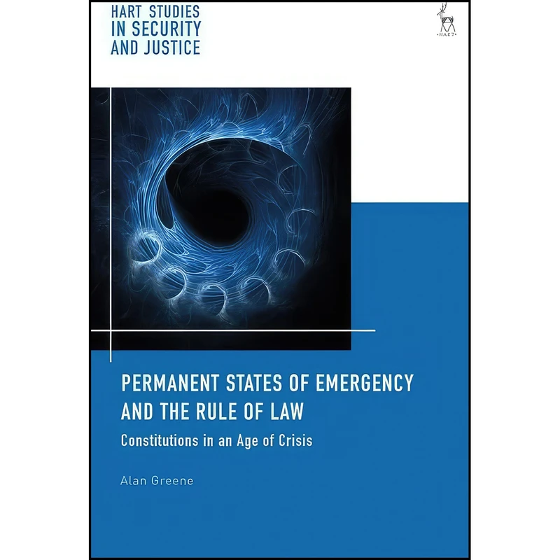 کتاب Permanent States of Emergency and the Rule of Law اثر جمعي از نويسندگان انتشارات Hart Publishing