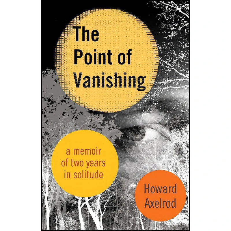 کتاب The Point of Vanishing اثر Howard Axelrod انتشارات Beacon Press