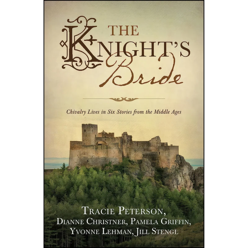 کتاب The Knights Bride اثر جمعي از نويسندگان انتشارات Barbour Books