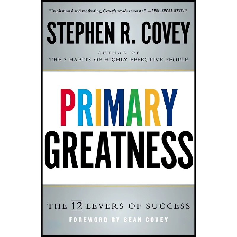 کتاب Primary Greatness اثر Stephen R. Covey انتشارات تازه ها