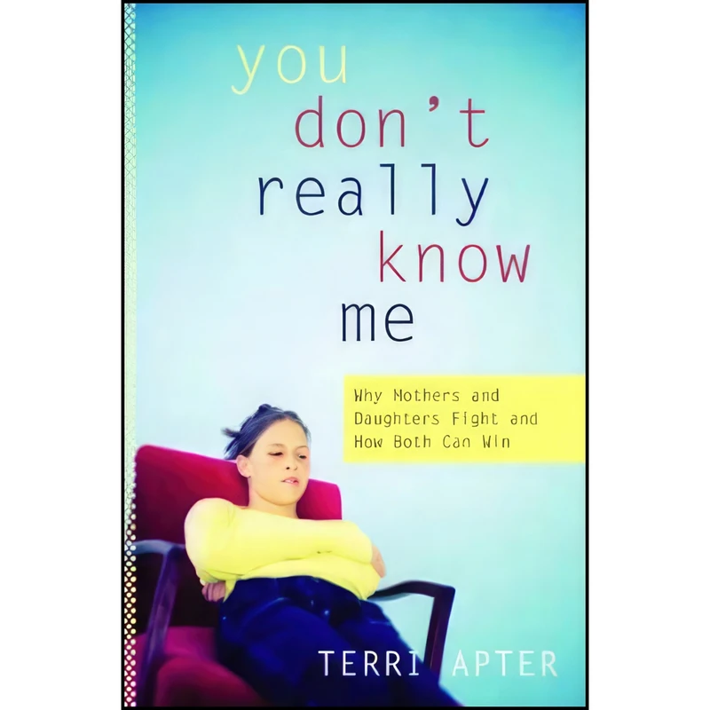 کتاب You Don't Really Know Me اثر T. E. Apter and Terri Apter انتشارات W W Norton & Co Inc