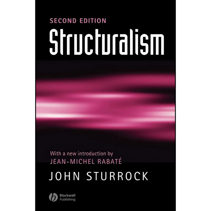 کتاب Structuralism اثر جمعي از نويسندگان انتشارات Wiley-Blackwell