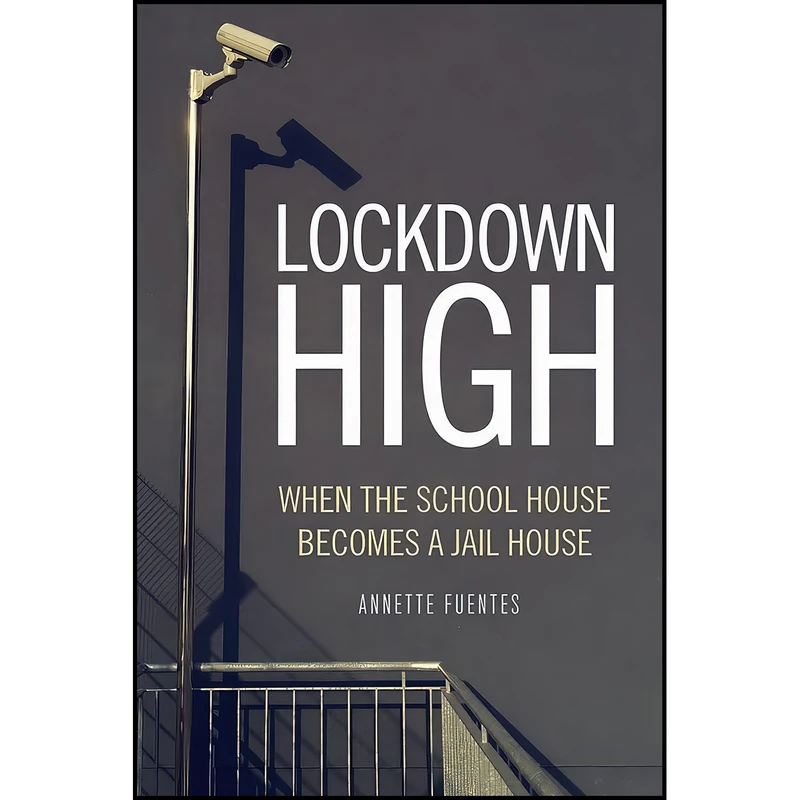 کتاب Lockdown High اثر Annette Fuentes انتشارات Verso