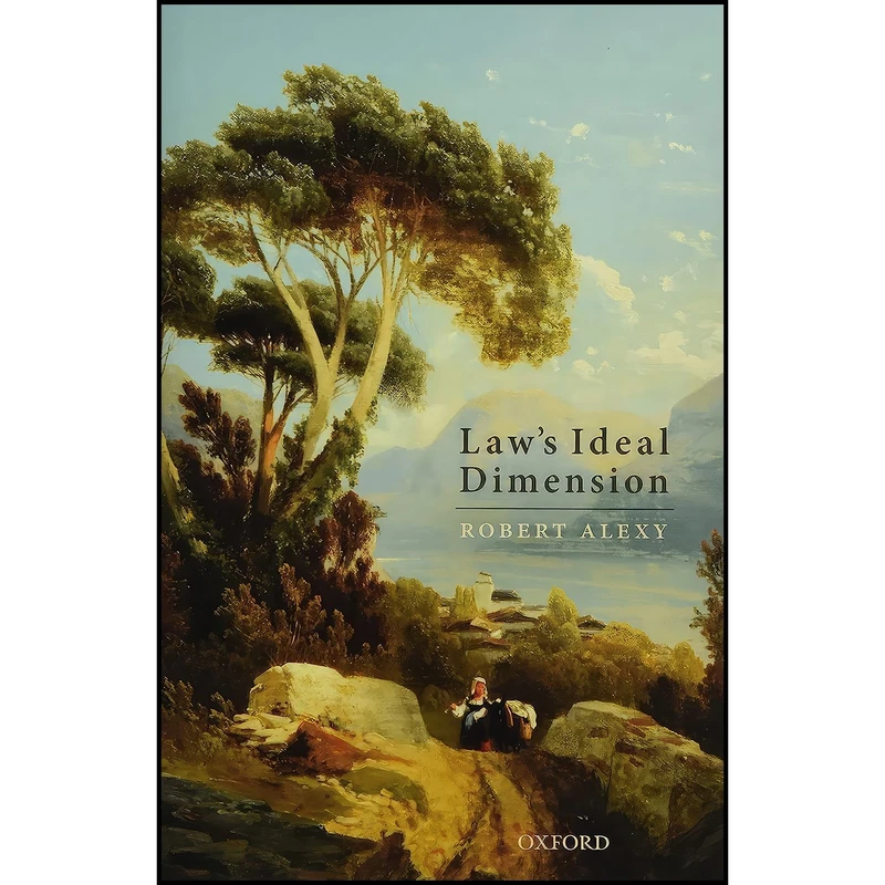 کتاب Laws Ideal Dimension اثر Robert Alexy انتشارات Oxford University Press