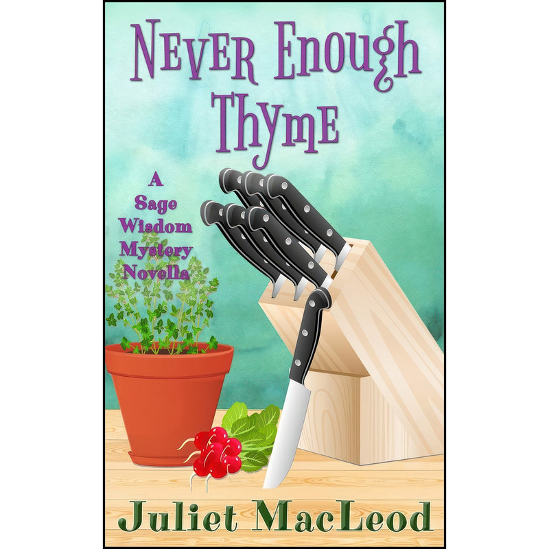 کتاب Never Enough Thyme  اثر Juliet MacLeod انتشارات تازه ها