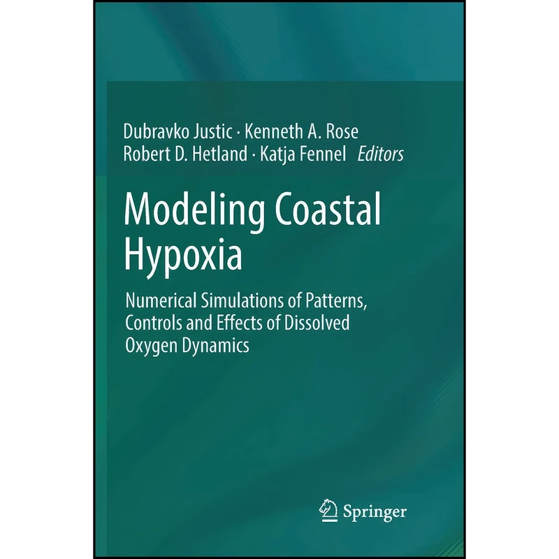 کتاب Modeling Coastal Hypoxia اثر جمعي از نويسندگان انتشارات تازه ها