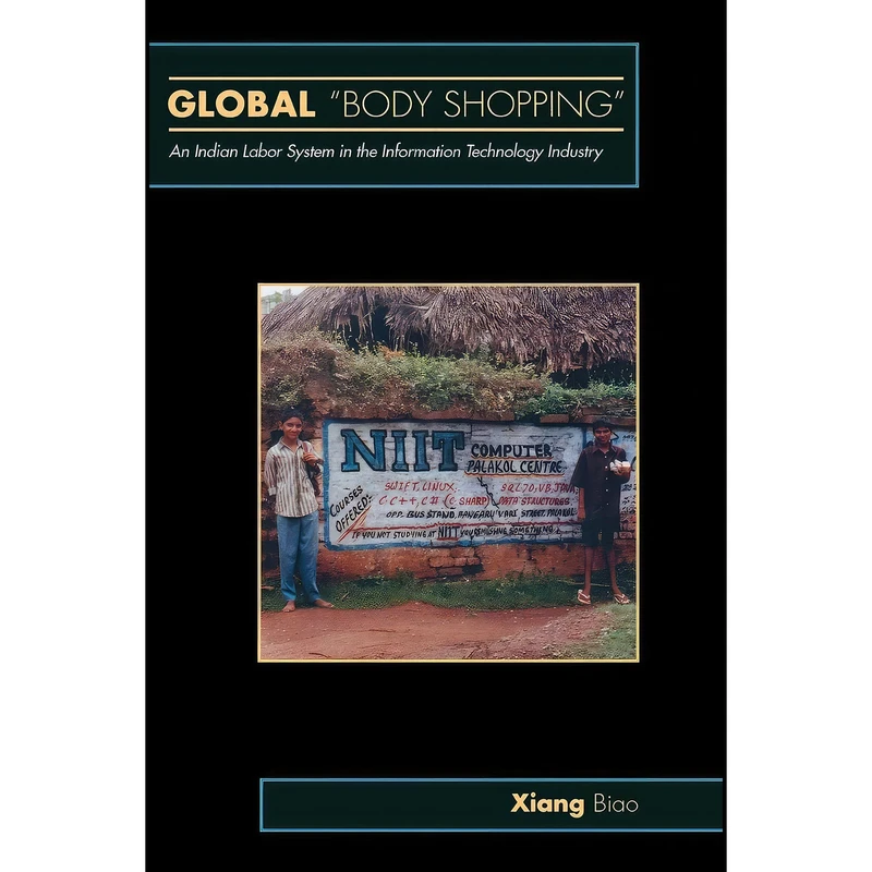 کتاب Global "Body Shopping" اثر Biao Xiang انتشارات Princeton University Press