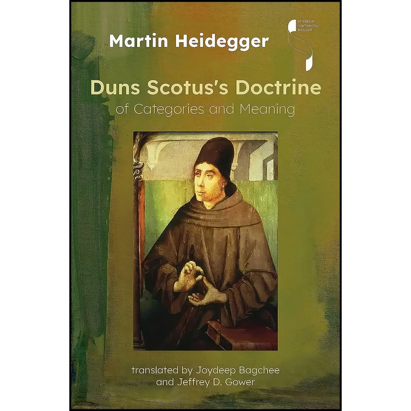 کتاب Duns Scotus's Doctrine of Categories and Meaning  اثر Martin Heidegger and Joydeep Bagchee and Jeffrey D. Gower انتشارات Indiana University Press
