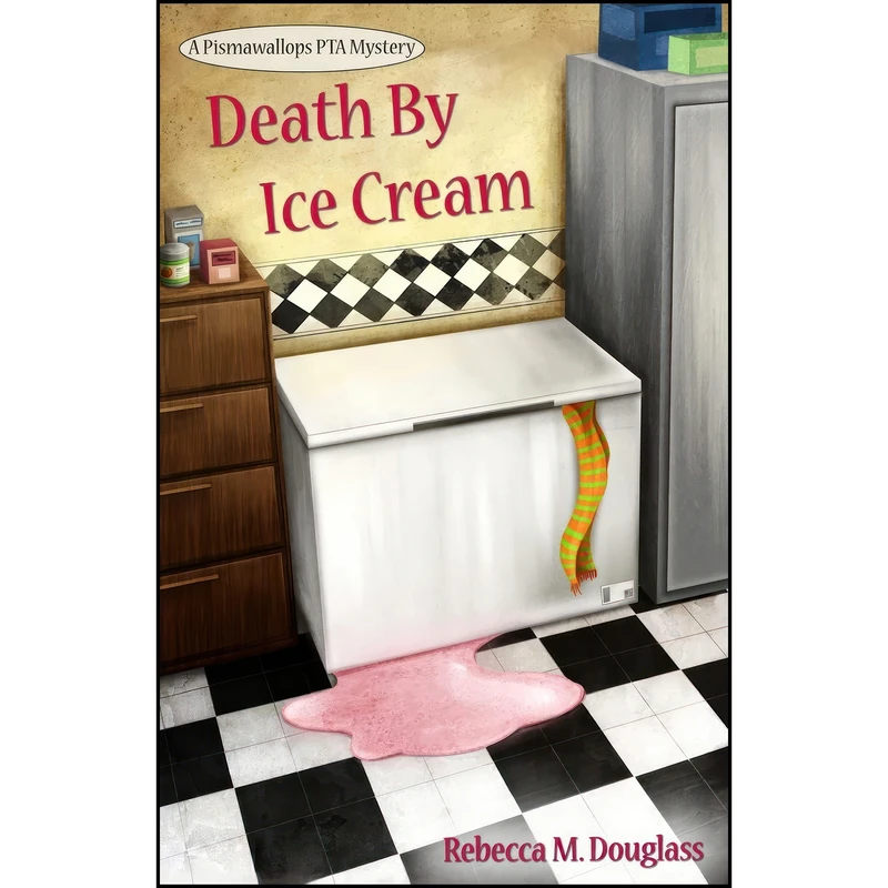 کتاب Death By Ice Cream  اثر Rebecca M Douglass انتشارات تازه ها