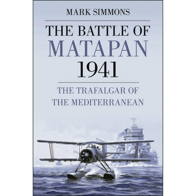 کتاب The Battle of Matapan 1941 اثر Mark Simmons انتشارات تازه ها