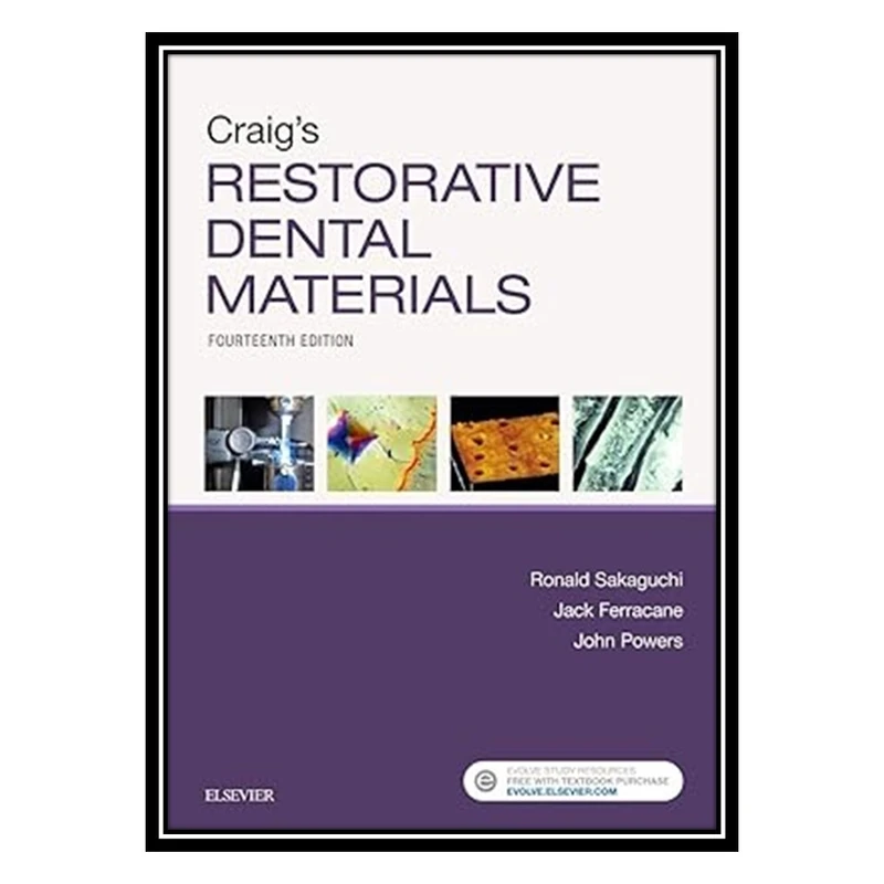 کتاب Craig's Restorative Dental Materials اثر جمعی از نویسندگان انتشارات مؤلفین طلایی