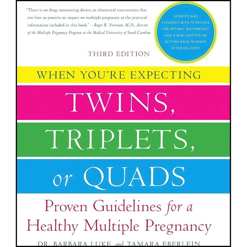 کتاب When You're Expecting Twins, Triplets, or Quads اثر Barbara Luke and Tamara Eberlein انتشارات William Morrow Paperbacks