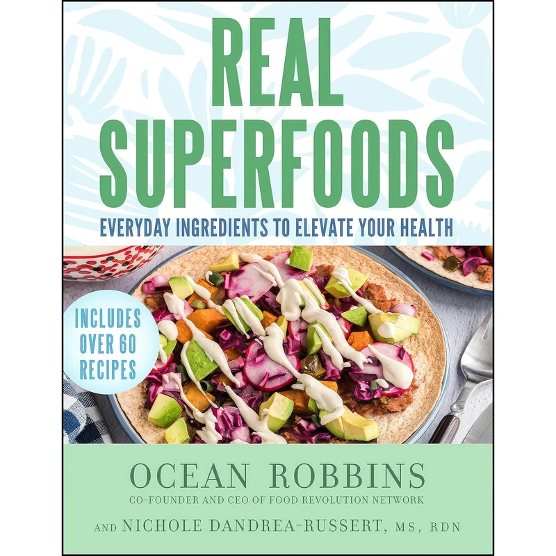 کتاب Real Superfoods اثر جمعي از نويسندگان انتشارات Hay House LLC