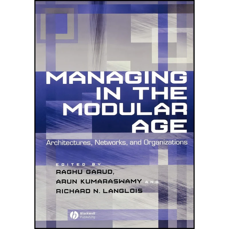 کتاب Managing in the Modular Age اثر جمعي از نويسندگان انتشارات Blackwell