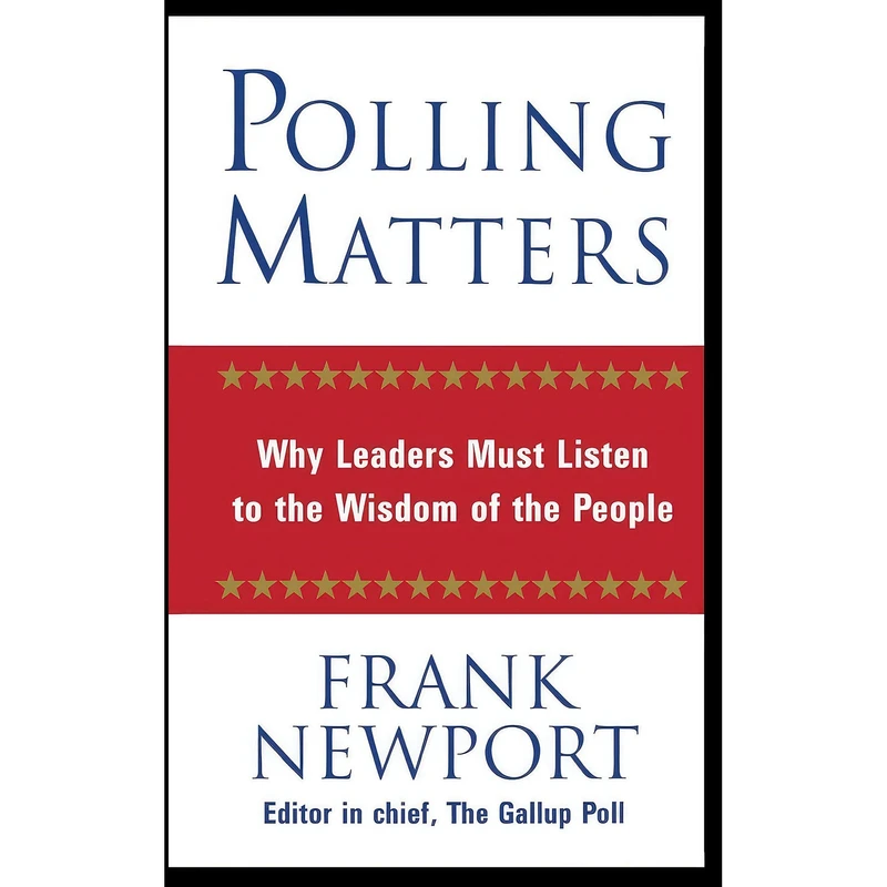 کتاب Polling Matters اثر Frank Newport انتشارات Grand Central Publishing