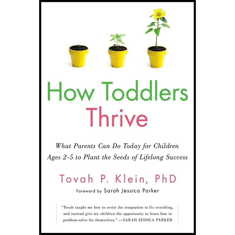 کتاب How Toddlers Thrive اثر Tovah P. Klein انتشارات Touchstone