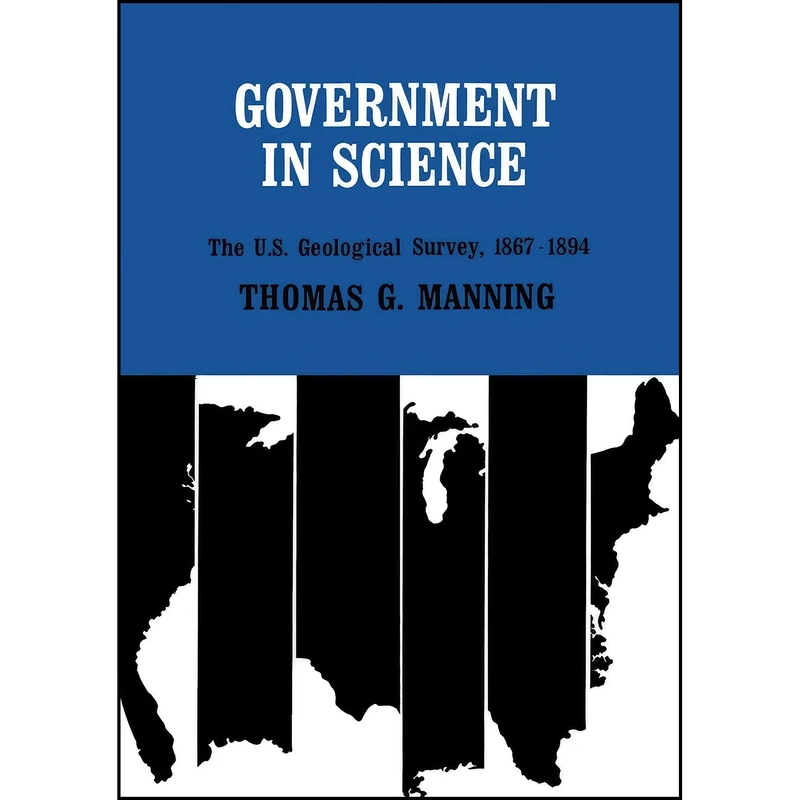 کتاب Government in Science اثر Thomas G. Manning انتشارات University Press of Kentucky