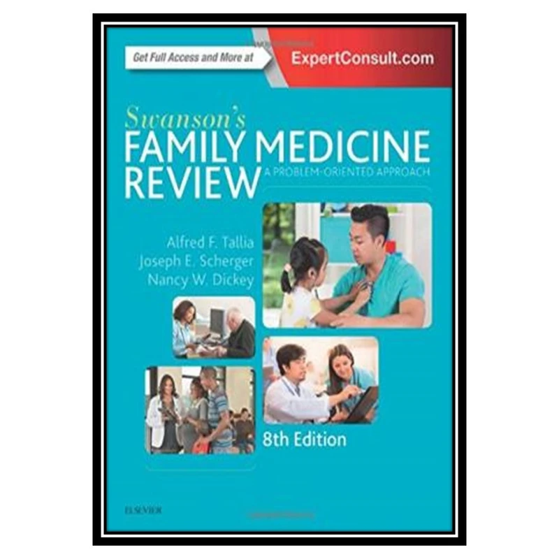 کتاب Swanson’s Family Medicine Review اثر جمعی از نویسندگان انتشارات مؤلفین طلایی