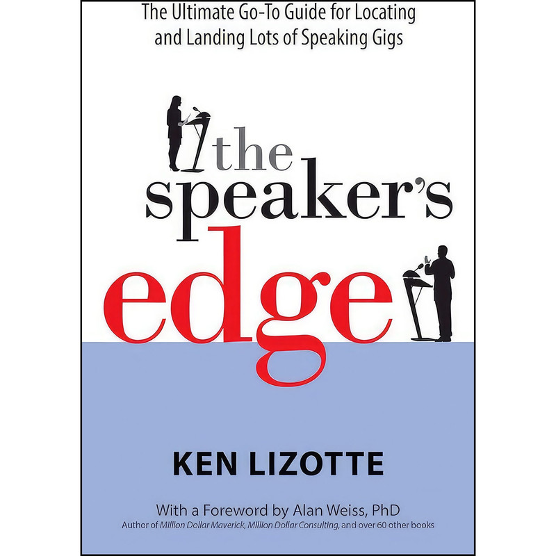 کتاب The Speaker&#39;s Edge اثر Ken Lizotte and Alan Weiss PhD انتشارات Maven House