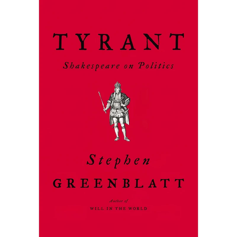 کتاب Tyrant اثر Stephen Greenblatt انتشارات W. W. Norton and Company