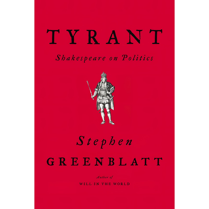 کتاب Tyrant اثر Stephen Greenblatt انتشارات W. W. Norton and Company