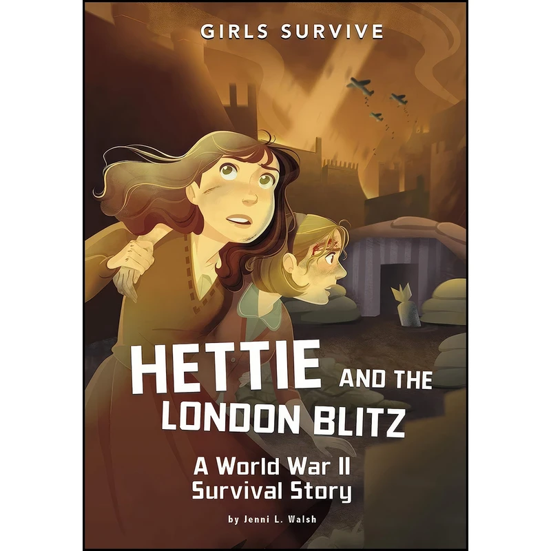 کتاب Hettie and the London Blitz اثر Jenni L. Walsh and Jane Pica انتشارات Stone Arch Books
