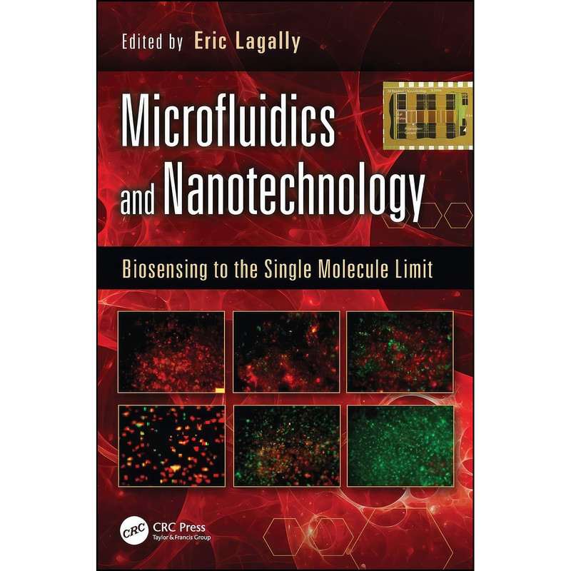 کتاب Microfluidics and Nanotechnology اثر Eric Lagally انتشارات تازه ها