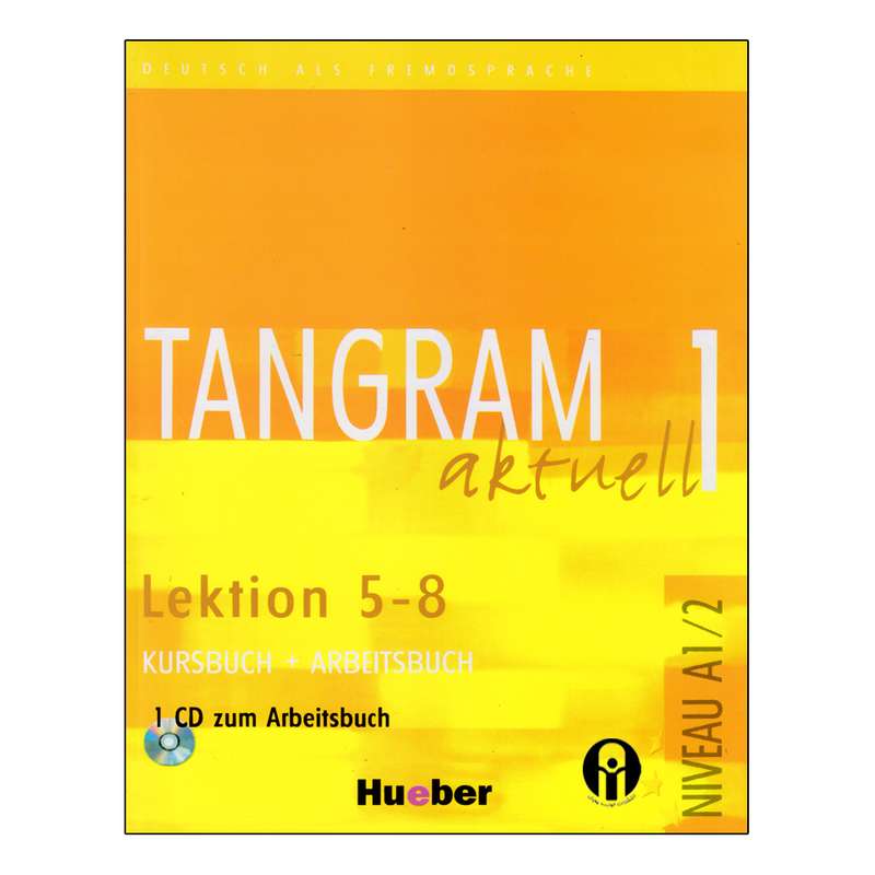 کتاب Tangram Aktuell 1 A1.2 Lektion 5-8 اثر جمعی از نویسندگان انتشارات الوندپویان کتاب Tangram Aktuell 1 A1.2 Lektion 5-8 اثر جمعی از نویسندگان انتشارات الوندپویان