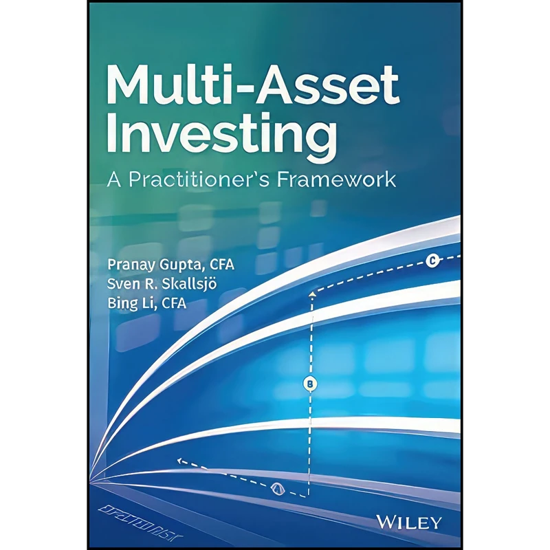 کتاب Multi-Asset Investing اثر جمعي از نويسندگان انتشارات Wiley