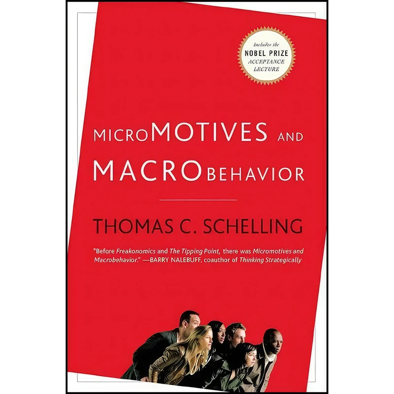کتاب Micromotives and Macrobehavior اثر Thomas C. Schelling انتشارات W. W. Norton   Company