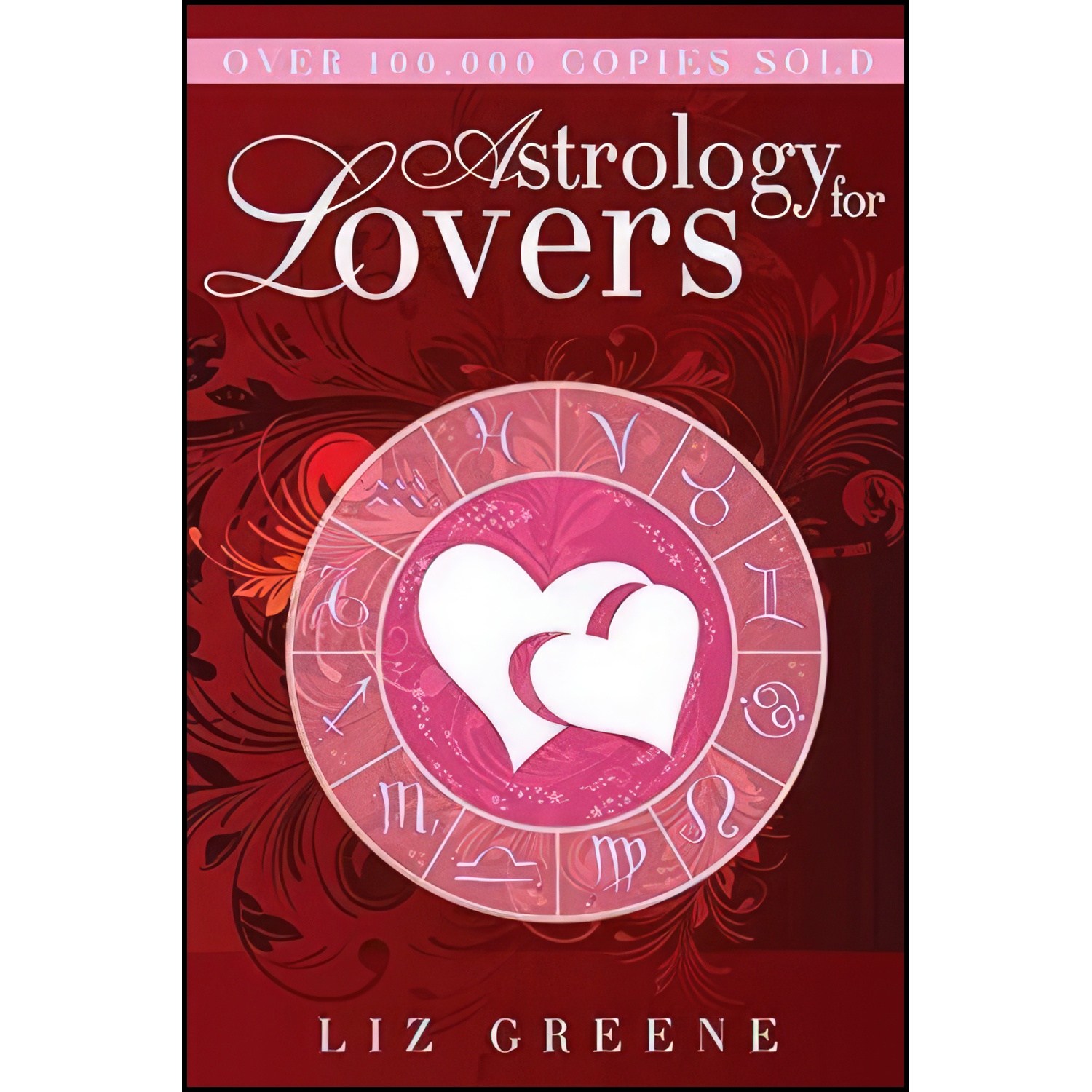 کتاب Astrology for Lovers اثر Liz Greene انتشارات Weiser Books
