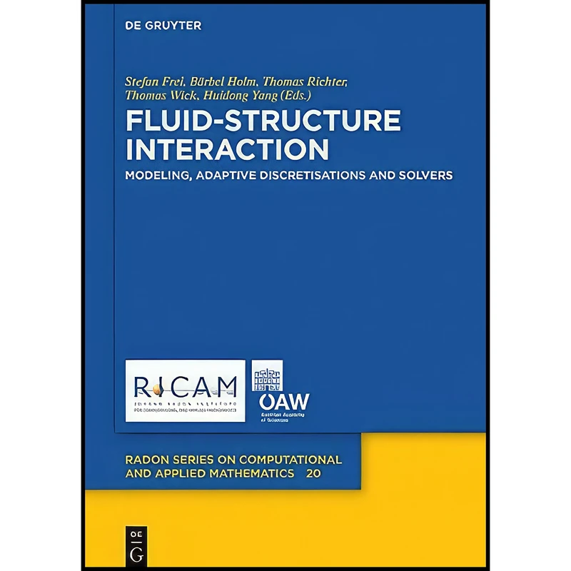 کتاب Fluid-Structure Interaction  اثر جمعي از نويسندگان انتشارات De Gruyter