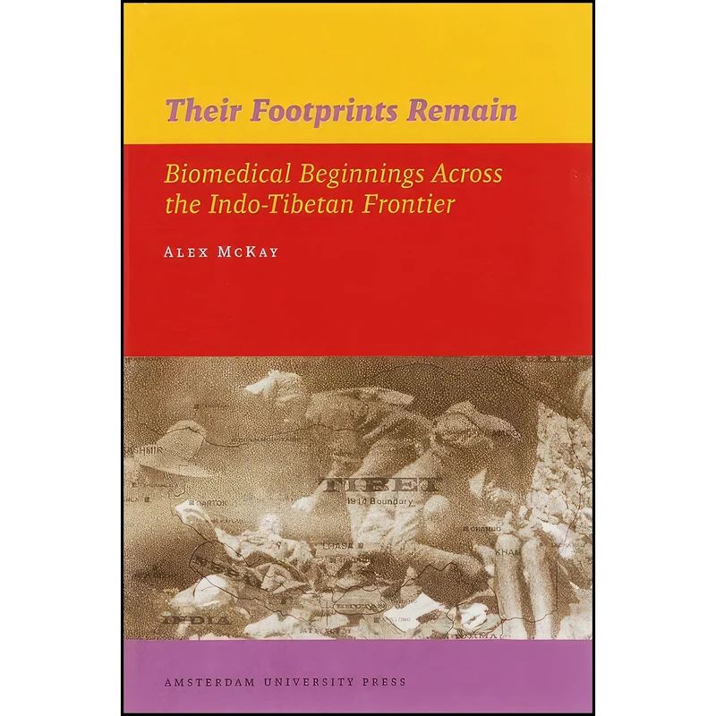 کتاب Their Footprints Remain اثر Alex McKay انتشارات Amsterdam University Press