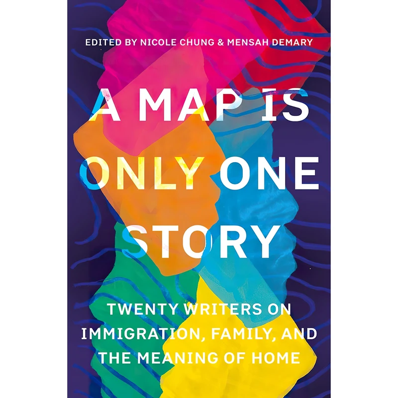 کتاب A Map Is Only One Story اثر Nicole Chung and Mensah Demary انتشارات Catapult