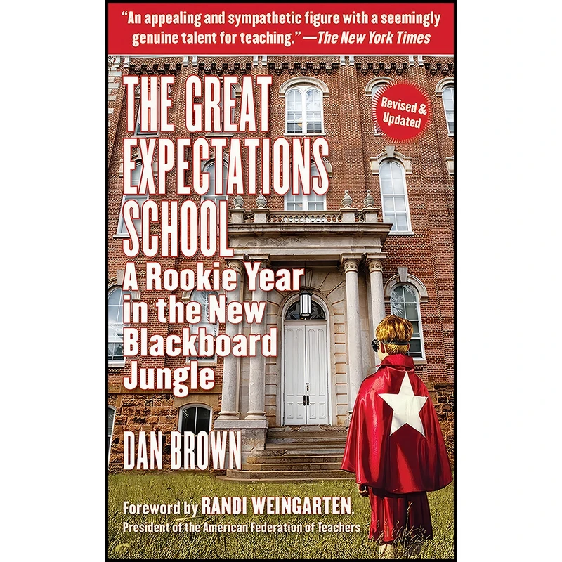 کتاب The Great Expectations School اثر Dan Brown and Randi Weingarten انتشارات Arcade