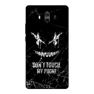 Megafone Dont touch my phone 1884 Cover For Huawei Mate 10