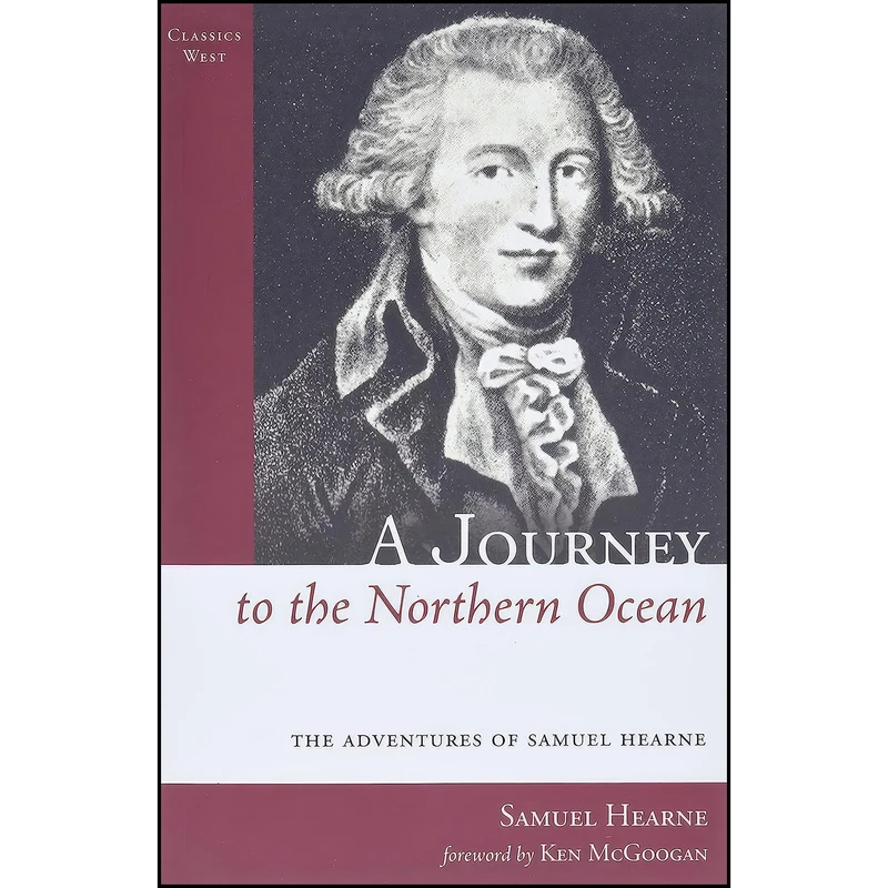 کتاب A Journey to the Northern Ocean اثر Samuel Hearne انتشارات TouchWood Editions