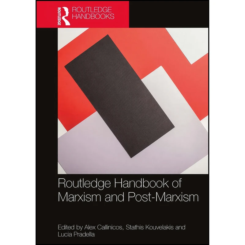 کتاب Routledge Handbook of Marxism and Post-Marxism اثر جمعي از نويسندگان انتشارات Routledge