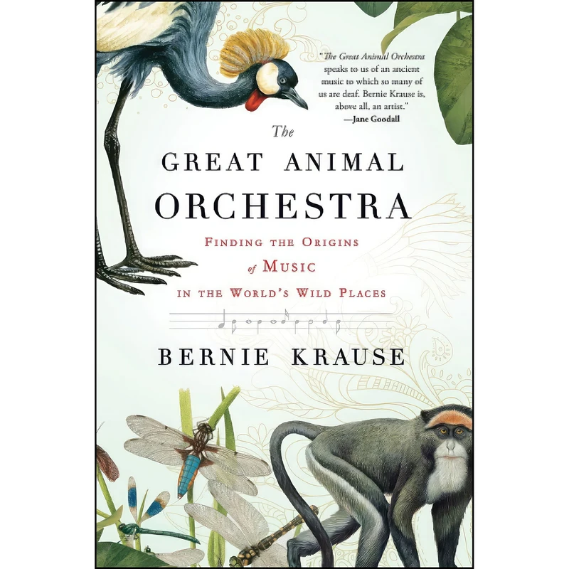 کتاب The Great Animal Orchestra اثر Bernie Krause انتشارات تازه‌ها