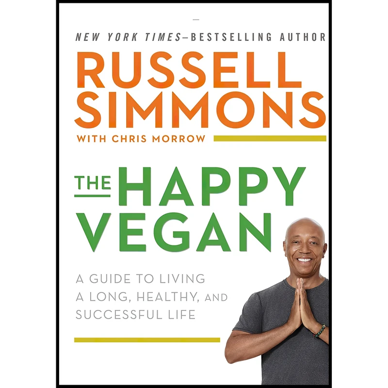 کتاب The Happy Vegan اثر Russell Simmons and Chris Morrow انتشارات Avery
